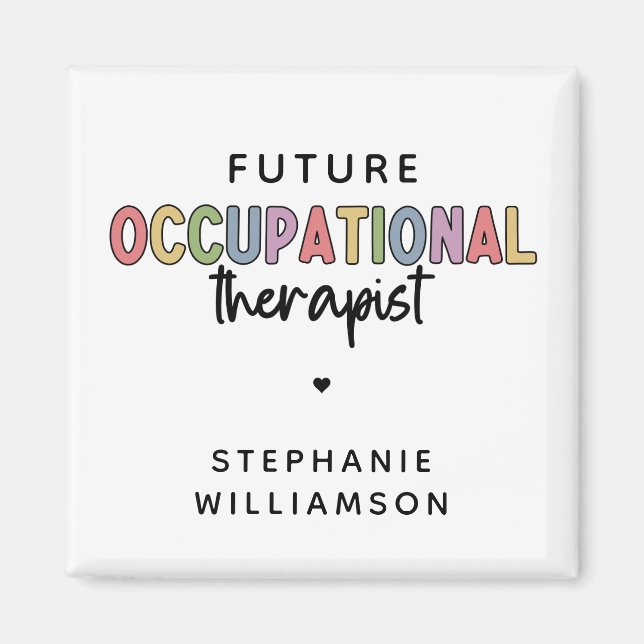 Custom Future OT Berufs-Therapeut OT Student Magnet (Vorne)