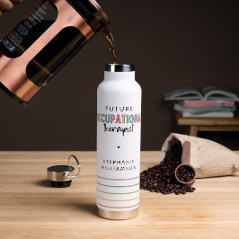 Custom Future OT Berufs-Therapeut OT Student Trinkflasche