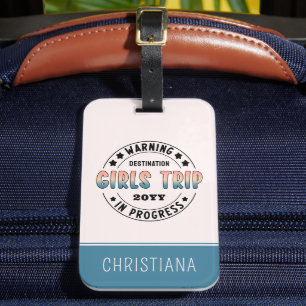 Custom Girls Trip in Progress Funny Gepäckanhänger