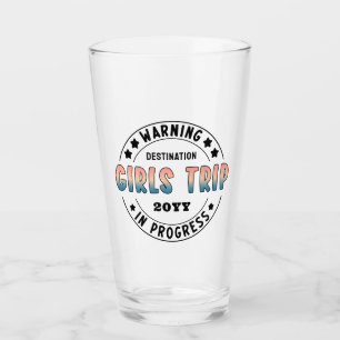 Custom Girls Trip in Progress Funny Glas