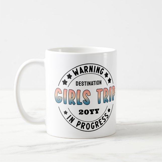Custom Girls Trip in Progress Funny Kaffeetasse (Links)