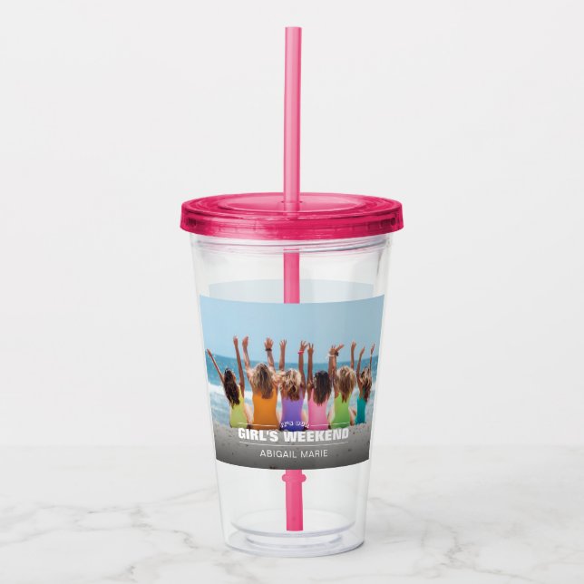 Custom Girl's Weekend Foto Acrylic Tumbler Acryltrinkbecher (Vorderseite)