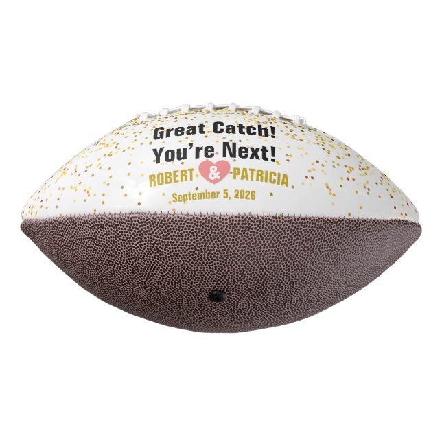 Custom Great Catch Sie sind Nächstes Paar Name & F Football (Gedreht 270)