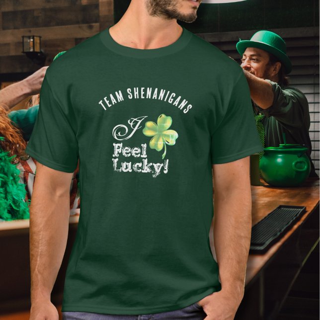 Custom Green St. Patrick's Day Team--I Feel Lucky T-Shirt (Von Creator hochgeladen)