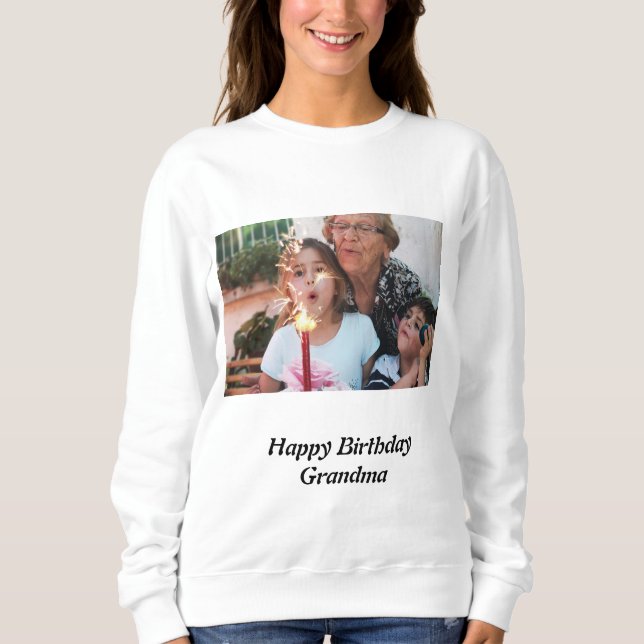 Custom Happy Birthday Oma Foto Sweatshirt (Vorderseite)