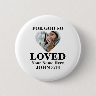 Custom heart Foto Christlich Bible Verse John 3 16 Button