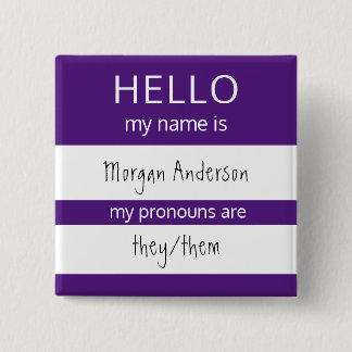 Custom HELLO Mein Name Pronouns ist Abzeichen Button