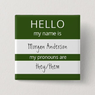 Custom HELLO Mein Name Pronouns ist Abzeichen Button