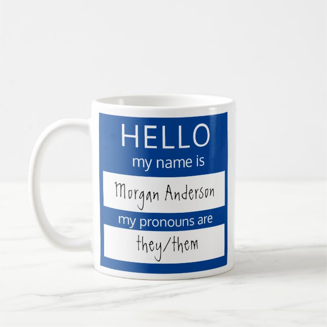 Custom HELLO Mein Name Pronouns ist Abzeichen Kaffeetasse (Links)