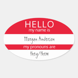 Custom HELLO Mein Name Pronouns ist Abzeichen Ovaler Aufkleber