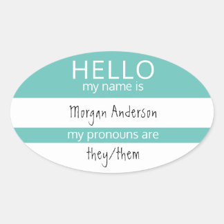 Custom HELLO Mein Name Pronouns ist Abzeichen Ovaler Aufkleber