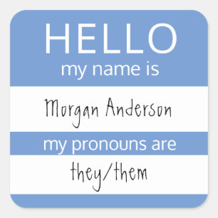 Custom HELLO Mein Name Pronouns ist Abzeichen Quadratischer Aufkleber