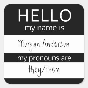 Custom HELLO Mein Name Pronouns ist Abzeichen Quadratischer Aufkleber