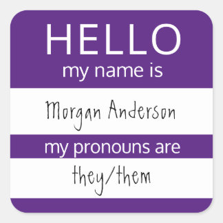 Custom HELLO Mein Name Pronouns ist Abzeichen Quadratischer Aufkleber
