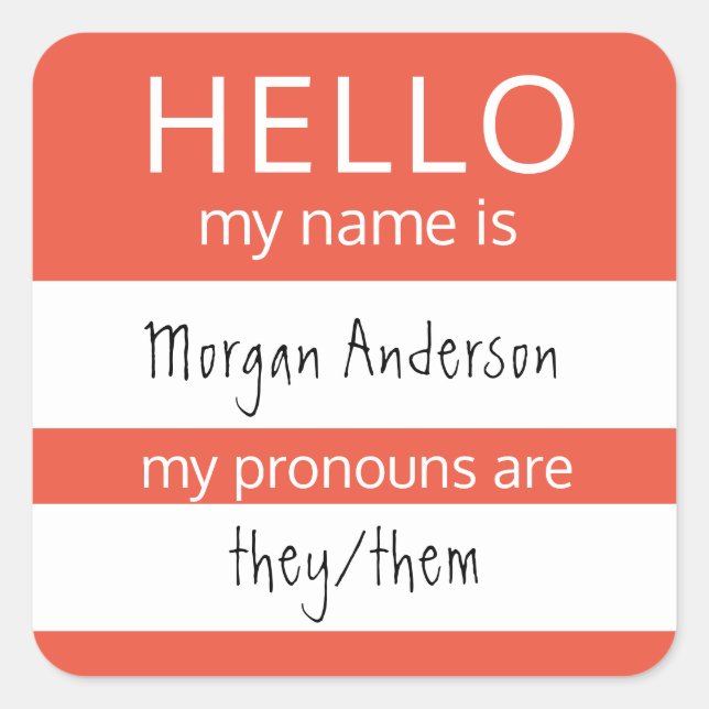 Custom HELLO Mein Name Pronouns ist Abzeichen Quadratischer Aufkleber (Vorderseite)
