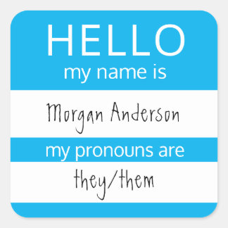 Custom HELLO Mein Name Pronouns ist Abzeichen Quadratischer Aufkleber
