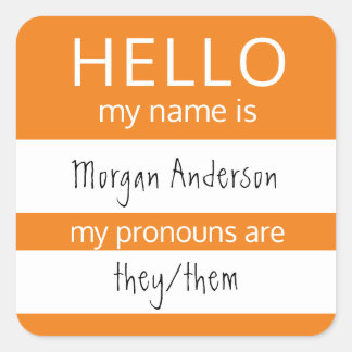 Custom HELLO Mein Name Pronouns ist Abzeichen Quadratischer Aufkleber