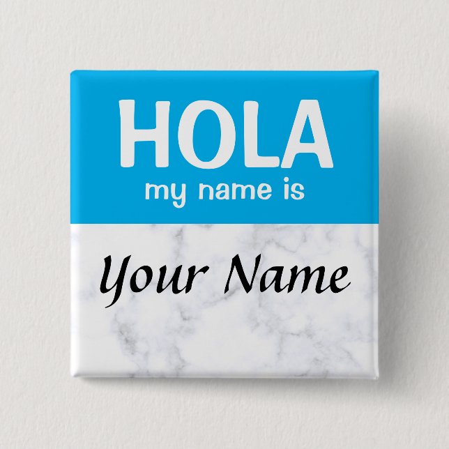 Custom Hola Hallo mein Name ist Button-Schaltfläch Button (Vorderseite)