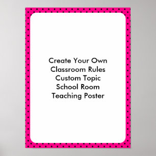 Custom Hot Pink Black Polka Dot Klasse Poster