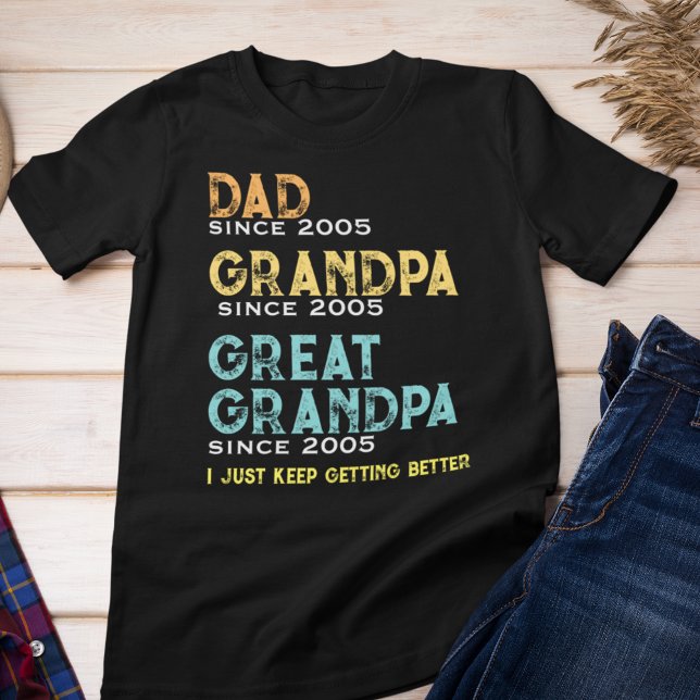 Custom I Behalt Get Better Gift for Father Grand T-Shirt (Von Creator hochgeladen)