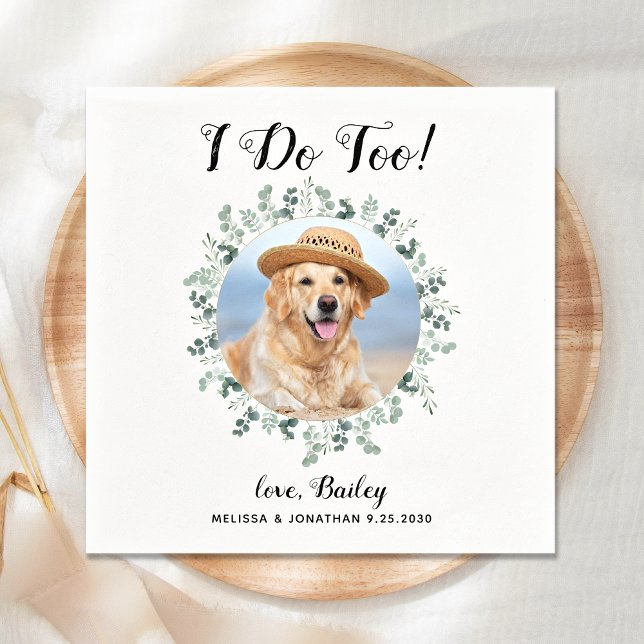 Custom I do Eukalyptus Pet Foto Hund Hochzeit Serviette (Von Creator hochgeladen)