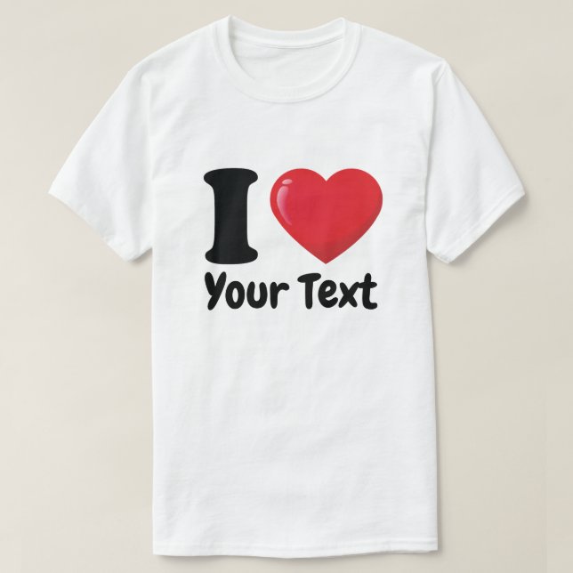 Custom I Heart Shirt, I Liebe T - Shirt (Design vorne)