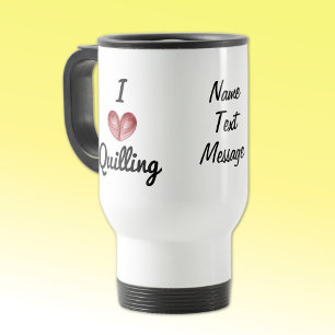 Custom I (Herz) Quilling, 15oz. White Travel Mug Reisebecher