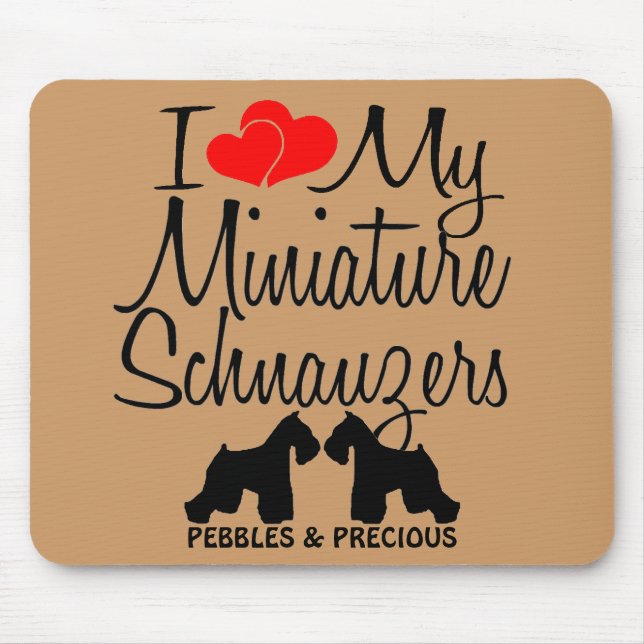 Custom I Liebe meine zwei Miniaturschnauzer Mousepad (Vorne)