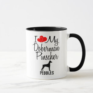Custom I Liebe My Doberman Pinscher Dog Tasse
