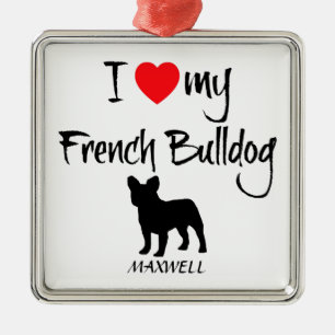 Custom I Liebe My French Bulldog Ornament Aus Metall