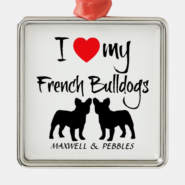 Custom I Liebe My French Bulldogs Ornament Aus Metall (Vorne)