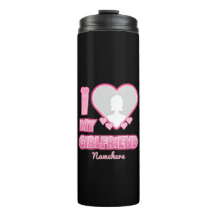 Custom I Liebe My Girlfriend - Foto & Name hinzufü Thermosbecher