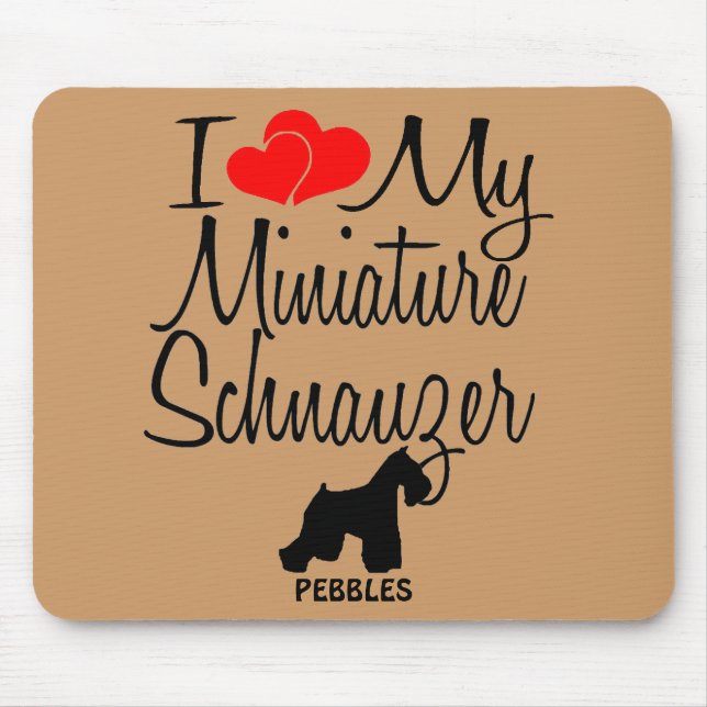 Custom I Liebe My Miniature Schnauzer Mousepad (Vorne)