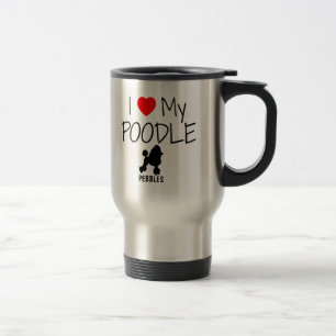 Custom I Liebe My Poodle Reisebecher