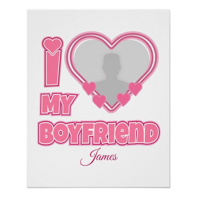 Custom I Love My Boyfriend – Add Photo & Name Poster (Vorderseite)
