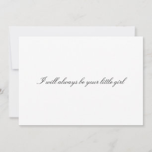 Custom "Ich werde immer dein kleines Mädchen sein"