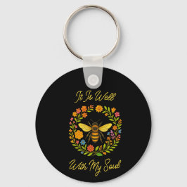 Custom "It is well with my Soul" Boho Honeybee Schlüsselanhänger