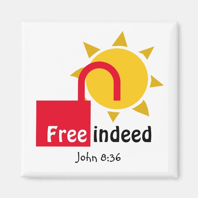 Custom John 8v36 FREE INDEED Christlich Magnet (Vorne)