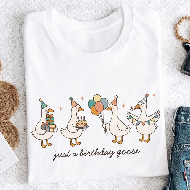 Custom Just A Birthday Goose Funny Birthday T-Shirt (Von Creator hochgeladen)