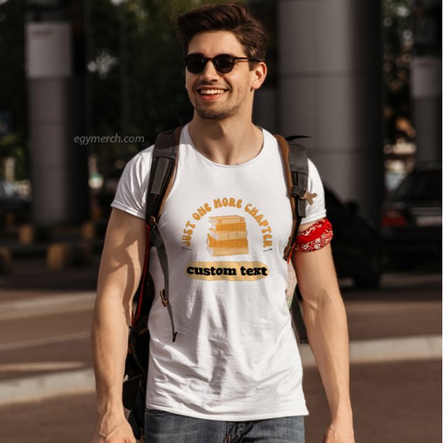 custom Just One More Kapitel Leserbuch T-Shirt (Von Creator hochgeladen)