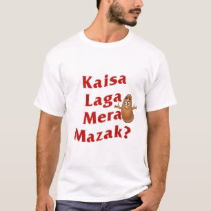 Custom Kaisa Laga Mera Mazak Desi Indian Funny T-Shirt