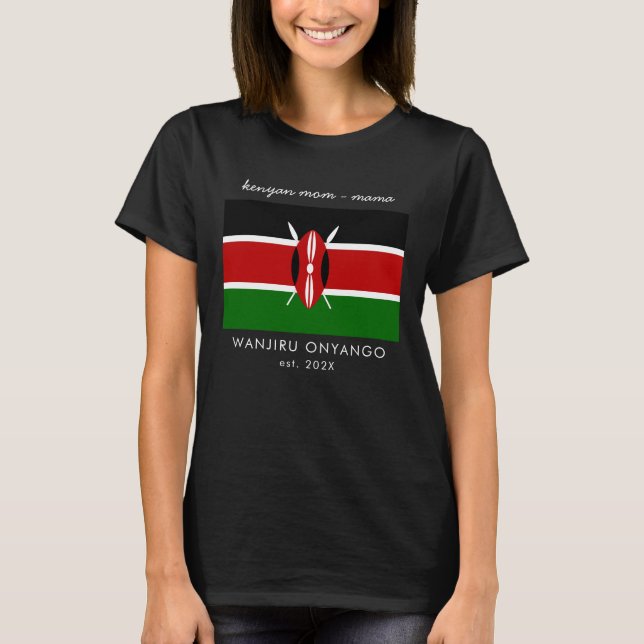 Custom Kenyan Mama Mama Kenya Flag T-Shirt (Vorderseite)