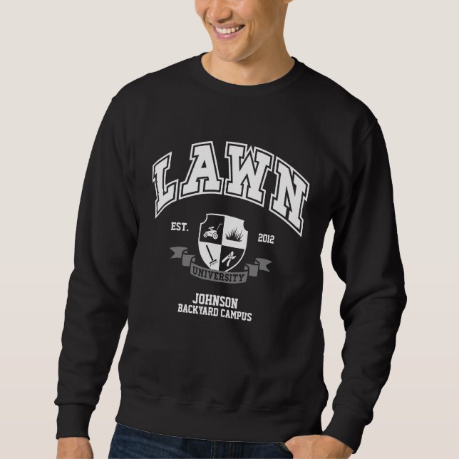 Custom Lawn Mowing Funny Yard Arbeit für Vater Opa Sweatshirt (Vorderseite)