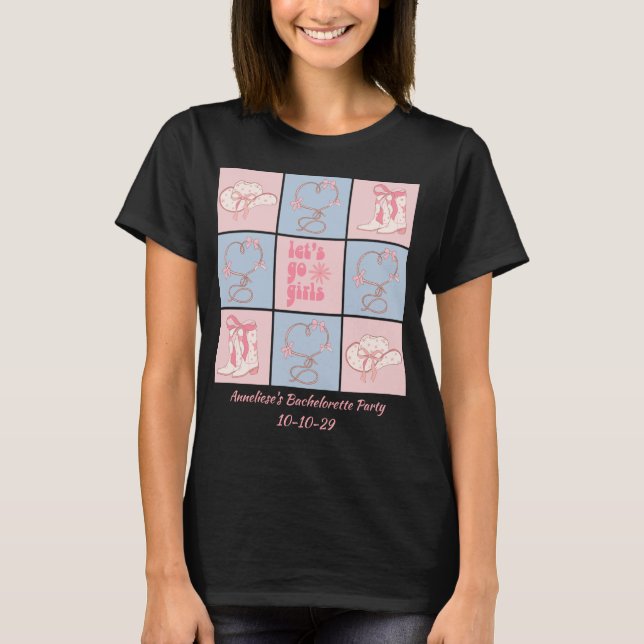 Custom Let's Go Girls Bachelorette Wochenende Reis T-Shirt (Vorderseite)