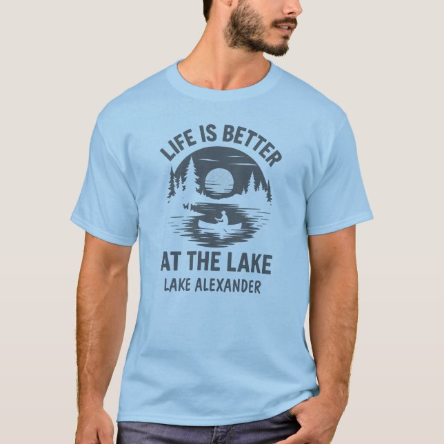 Custom Life is better at Lake Silhouette Canoe T-Shirt (Vorderseite)