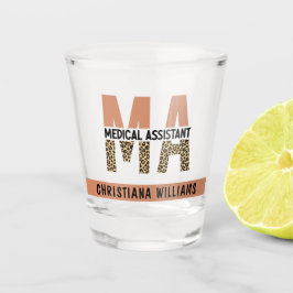 Custom MA Medical Assistant Leopard Print Schnapsglas