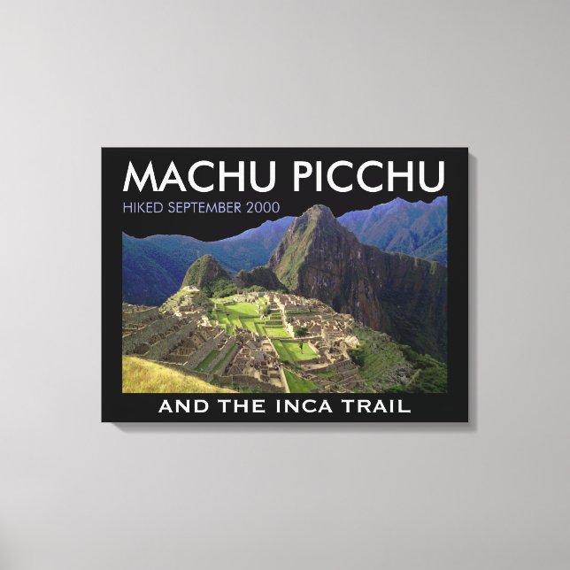 Custom Machu Picchu, Inca Trail Gedenk Leinwanddruck (Vorderseite)