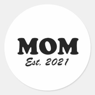 Custom Mama Est Date, Muttertag, Geburtstagsgesche Runder Aufkleber
