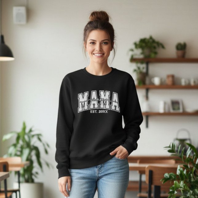 Custom Mama Est.Year Personalized Mom Established Sweatshirt (Von Creator hochgeladen)