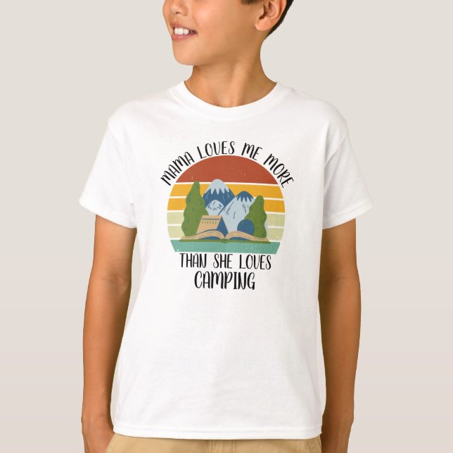CUSTOM Mama Lieben mir mehr als sie Lieben Camping T-Shirt (Vorderseite)
